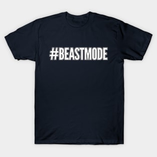 #BEASTMODE T-Shirt